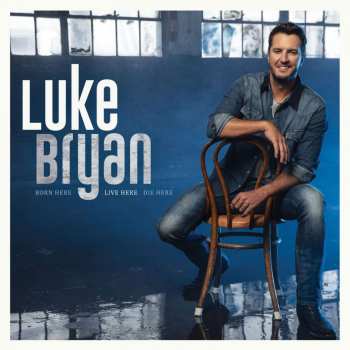 CD Luke Bryan: Born Here Live Here Die Here 5598