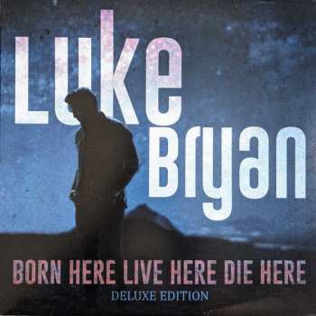 2LP Luke Bryan: Born Here Live Here Die Here Deluxe Edition CLR | LTD 605978