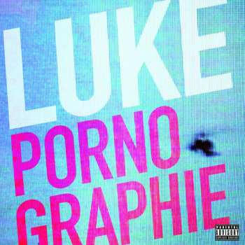 Album Luke: Pornographie