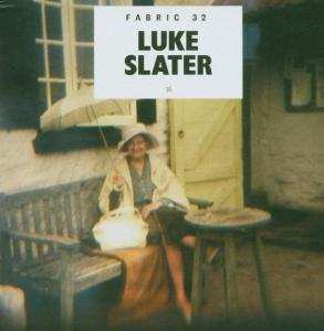 CD Luke Slater: Fabric 32 544215