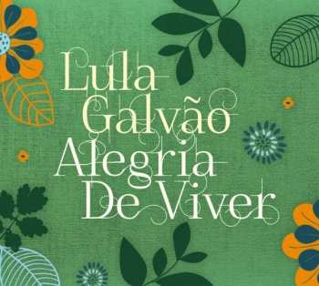 CD Lula Galvao: Alegria De Viver 452846