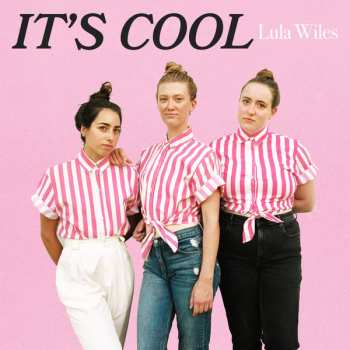 Album Lula Wiles: It's Cool