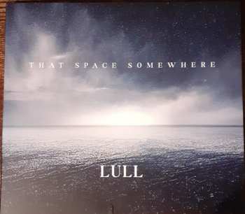 Album Lull: That Space Somewhere