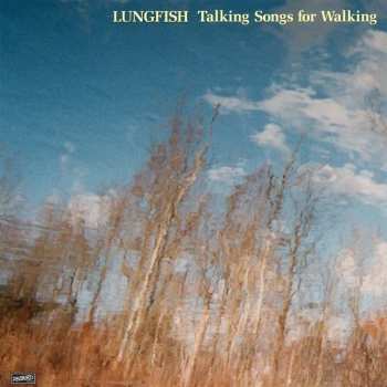 LP Lungfish: Talking Songs For Walking 638519