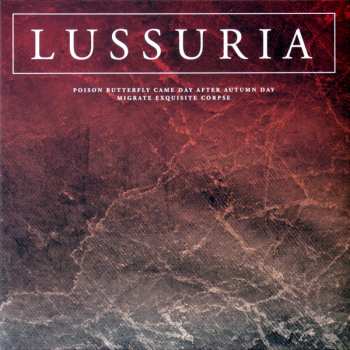 2LP Lussuria: Poison Butterfly Came Day After Autumn Day 581592