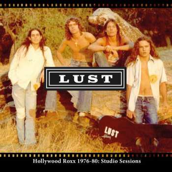 Album Lust: Hollywood Roxx 1976-80: Studio Sessions