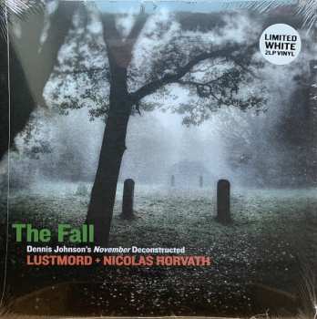 Album Nicolas Horvath: The Fall (Dennis Johnson's November Deconstructed) 