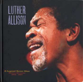 7CD/4DVD/Box Set Luther Allison: A Legend Never Dies (Essential Recordings 1976 - 1997) LTD | NUM 392536