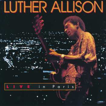 CD Luther Allison: Live In Paris 593016