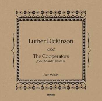 Album Luther Dickinson: Live 2016