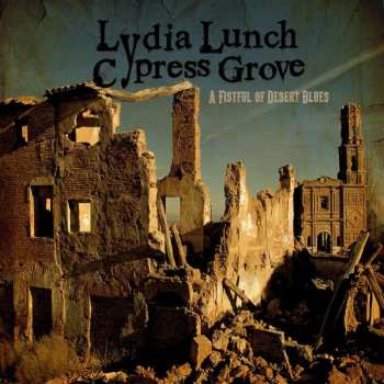 CD Lydia Lunch: A Fistful Of Desert Blues 523391