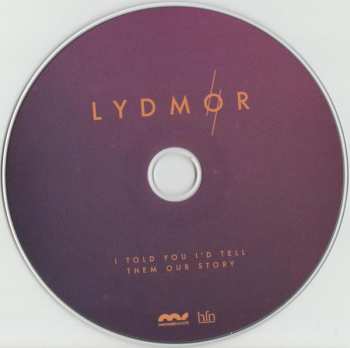 CD Lydmor: I Told You I'd Tell Them Our Story 598629