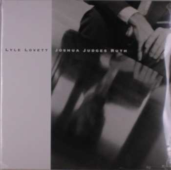 2LP Lyle Lovett: Joshua Judges Ruth 570619