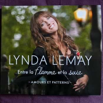 Album Lynda Lemay: Entre La Flamme Et La Suie (Amours Et Patterns)