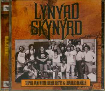 CD Lynyrd Skynyrd: Super Jam With Dickie Betts & Charlie Daniels 551897