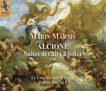 SACD Marin Marais: Alcione · Suite Des Airs À Joüer (1706) 600008