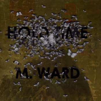 M. Ward: Hold Time