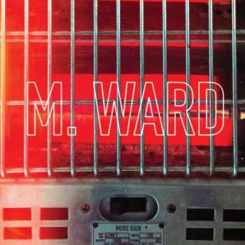 Album M. Ward: More Rain