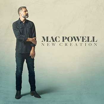 Album Mac Powell: New Creation