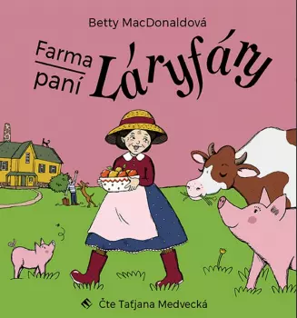 MacDonaldová: Farma paní Láryfáry