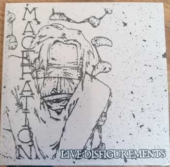 Album Maceration: Live Disfigurement