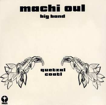 Album Machi Oul: Quetzalcoatl