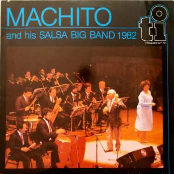 Album Machito And His Salsa Big Band: Machito And His Salsa Big Band 1982