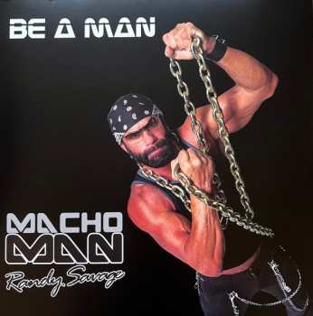 LP Macho Man Randy Savage: Be A Man CLR | LTD 579987