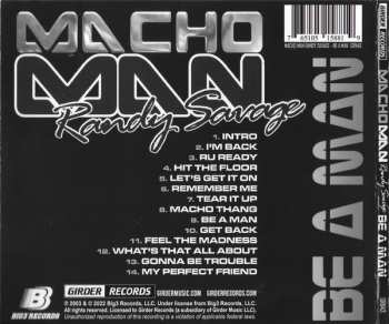 CD Macho Man Randy Savage: Be A Man 631084