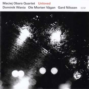 CD Maciej Obara Quartet: Unloved 306822