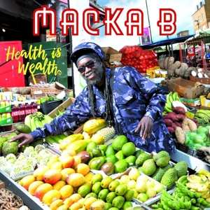 Macka B: Health Is Wealth