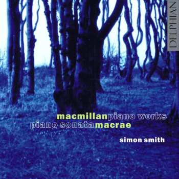 Album James MacMillan: Piano Works