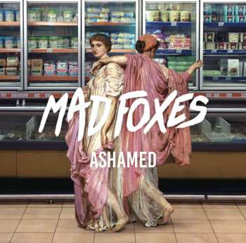 LP Mad Foxes: Ashamed  CLR 70283