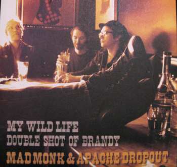 Album The Mad Monk: My Wild Life / Double Shot Of Brandy