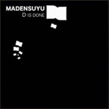 Album Madensuyu: D Is Done