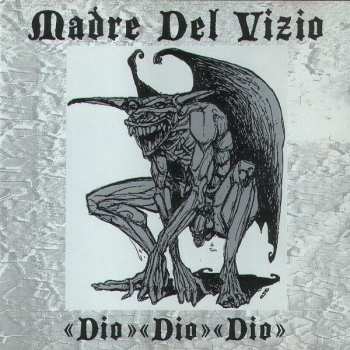 Album Madre Del Vizio: !Dio!Dio!Dio!