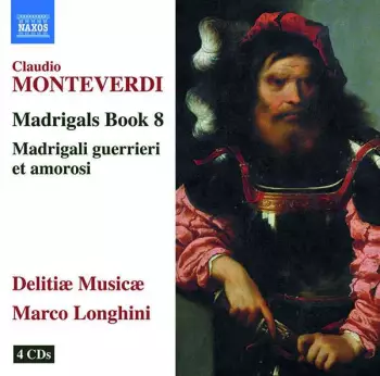 Madrigals Book 8; Madrigali Guerrieri Et Amorosi