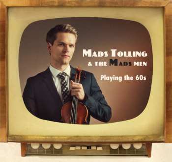 CD Mads Tolling: Playing The 60's 469188