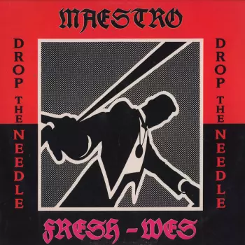 Maestro Fresh Wes: Drop The Needle