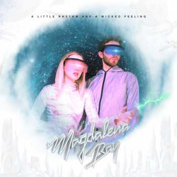 Album Magdalena Bay: A Little Rhythm and a Wicked Feeling