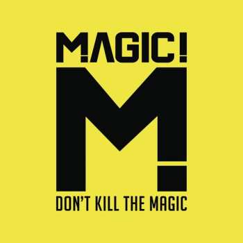 CD MAGIC!: Don't Kill The Magic 618485