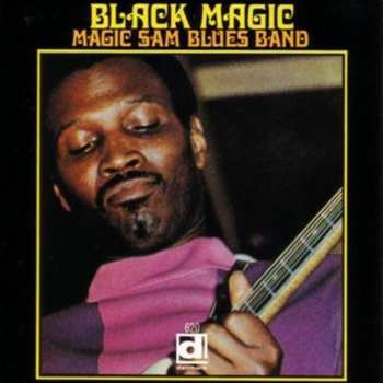 LP Magic Sam Blues Band: Black Magic 597417