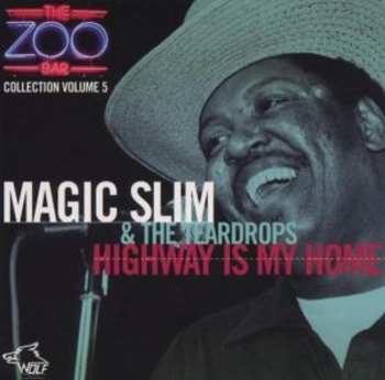 CD Magic Slim & The Teardrops: Highway Is My Home 549697