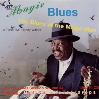 Magic Blues - The Blues Of The Magic Man