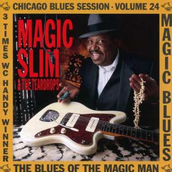 CD Magic Slim & The Teardrops: Magic Blues - The Blues Of The Magic Man 383807