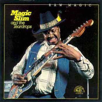 CD Magic Slim & The Teardrops: Raw Magic 592327