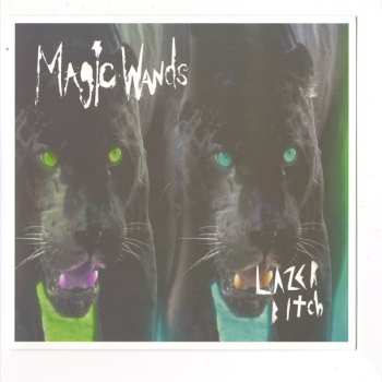 Album Magic Wands: Lazer Bitch [EP]