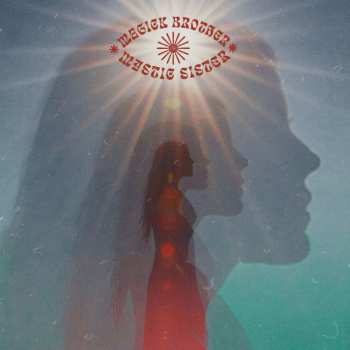 Album Magick Brother & Mystic Sister: Magick Brother & Mystic Sister