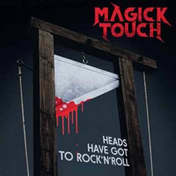 LP Magick Touch: Heads Have Got To Rock'n'Roll 129732