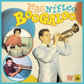 Album Magnifico Boogaloo / Various: Magnifico Boogaloo